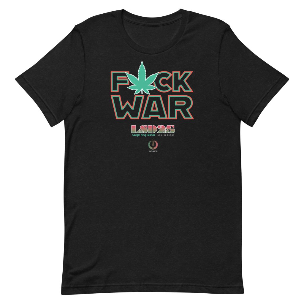 Earthdance Global - F@ck War LSD25 Greeb & Black T-shirt